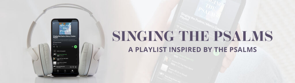 Singing the Psalms: a Free Spotify Playlist inspired by the Psalms